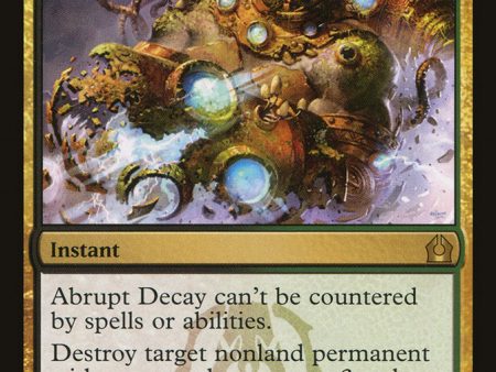 Abrupt Decay [Return to Ravnica] Online now